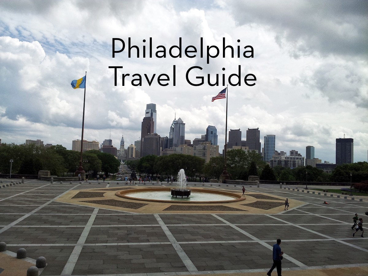 philadelphia-pennsylvannia-travel-guide-fearless-captivations