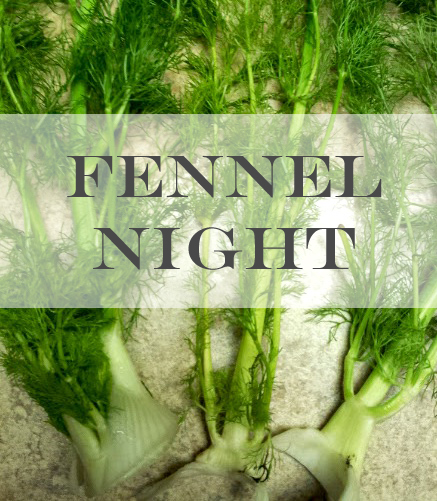 Fennel Night