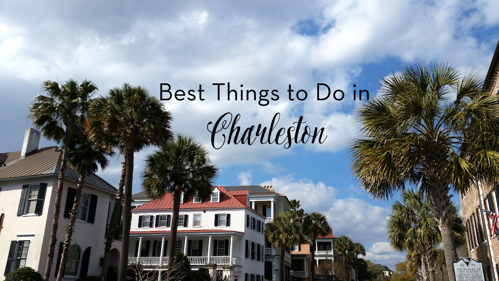 Best things to do in Charleston