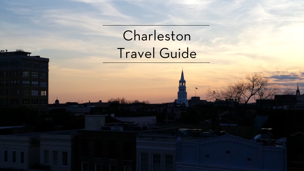 Charleston Travel Guide