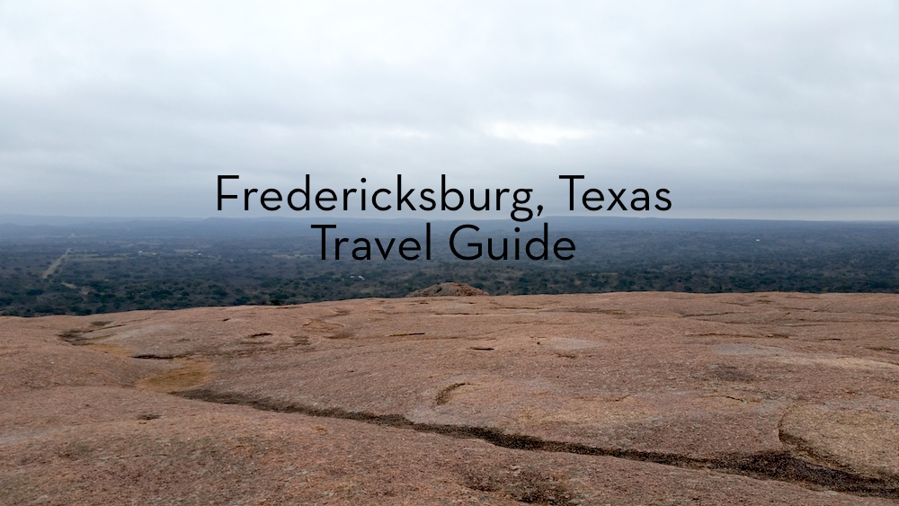 fredericksburg-texas-travel-guide-fearless-captivations